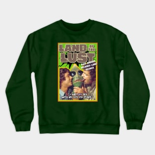 Land of the Lost parody Crewneck Sweatshirt